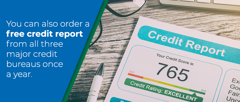 You can also order a free credit report from all three major credit bureaus once a year - Image of a credit report