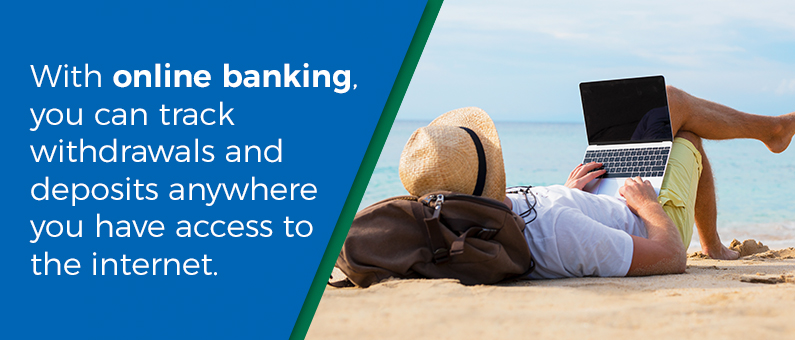 With online banking you can track withdrawals and deposits anywhere you have access to the internet -Man relaxing on the beach looking at this laptop