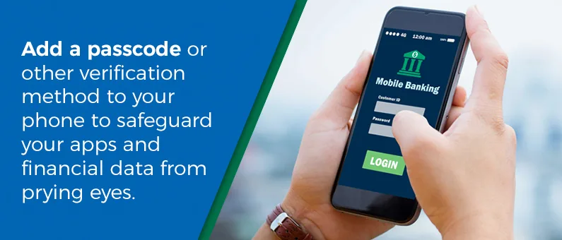 A person holds a smartphone with a mobile banking login screen. Text urges users to add a passcode or verification to protect their apps and financial data.